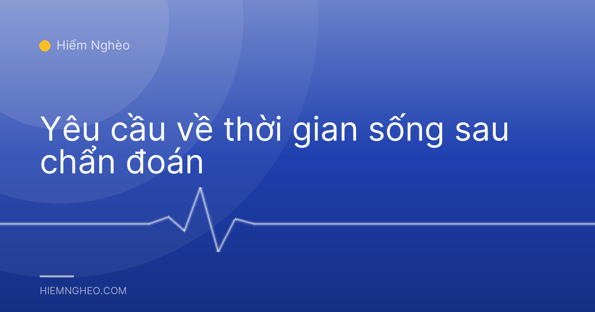 Yêu cầu về thời gian sống sau chẩn đoán